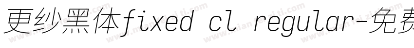 更纱黑体fixed cl regular字体转换